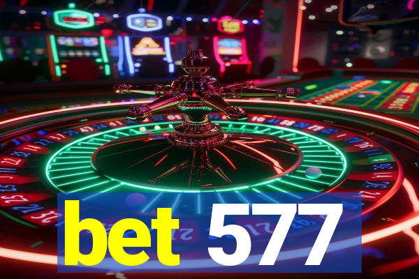 bet 577